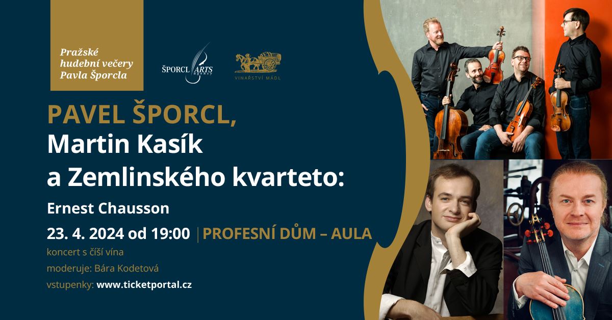 Pavel Šporcl, Martin Kasík, Zemlinského kvarteto: Chausson / Pražské hudební večery Pavla Šporcla